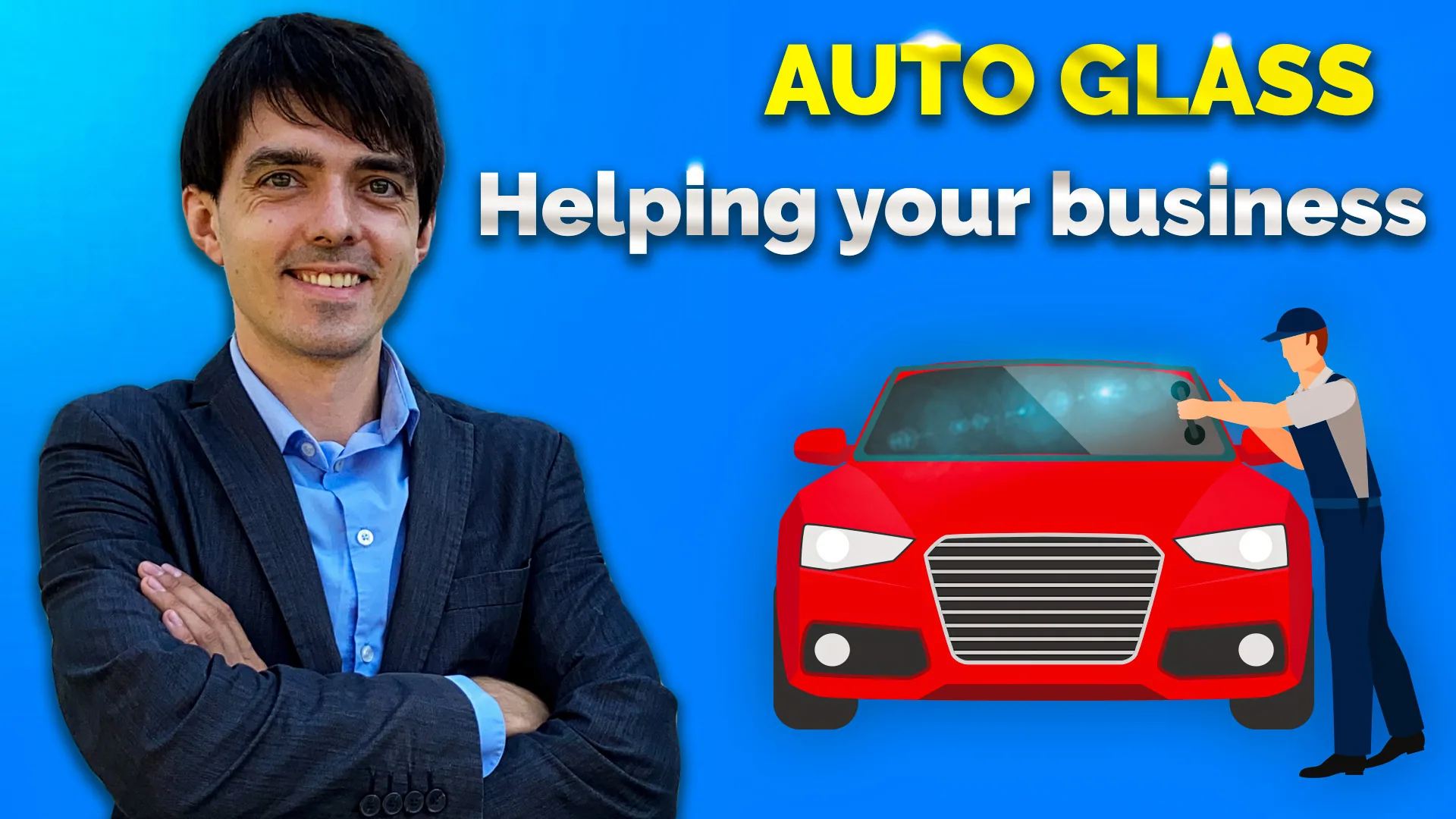Marketing Strategies for Auto Glass Business